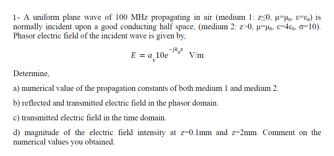 Answered 1 A Uniform Plane Wave Of 100 Mhz Bartleby