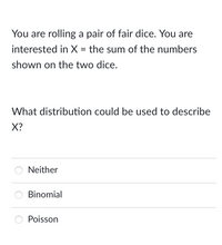 Answered: You Are Rolling A Pair Of Fair Dice.… | Bartleby