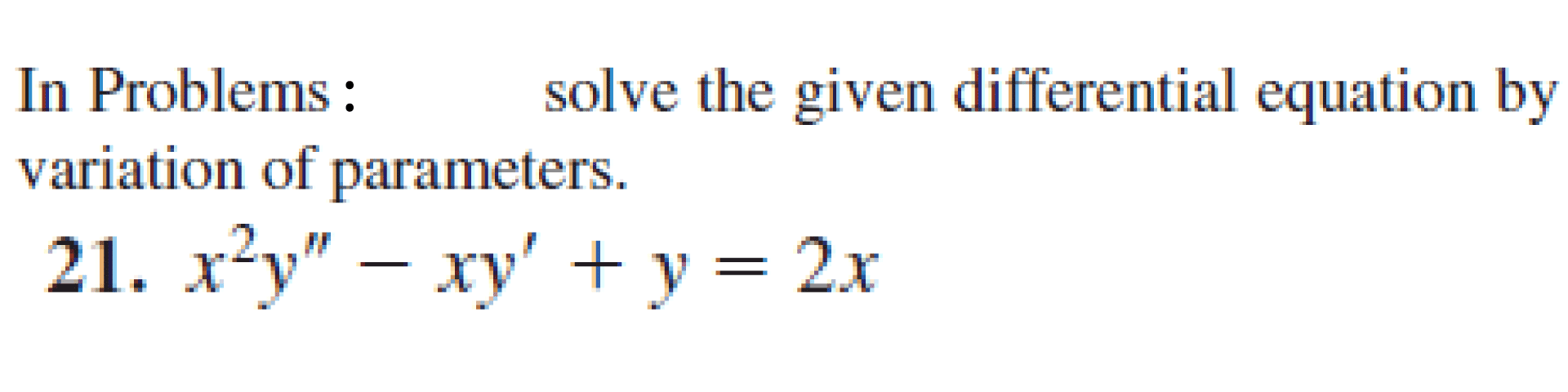 Answered In Problems Variation Of Parameters Bartleby 