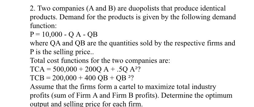 Answered: 2. Two Companies (A And B) Are… | Bartleby