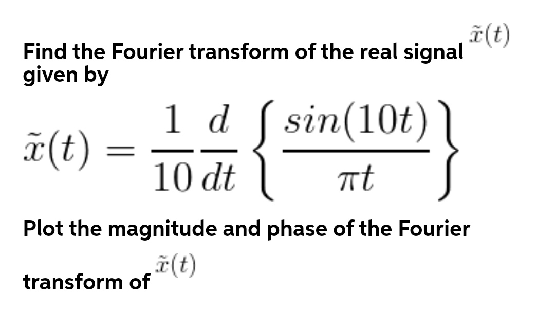 Answered A T Find The Fourier Transform Of The Bartleby