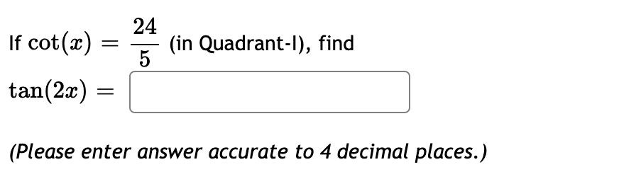 Answered 24 If Cot Ae In Quadrant I Find 5 Bartleby