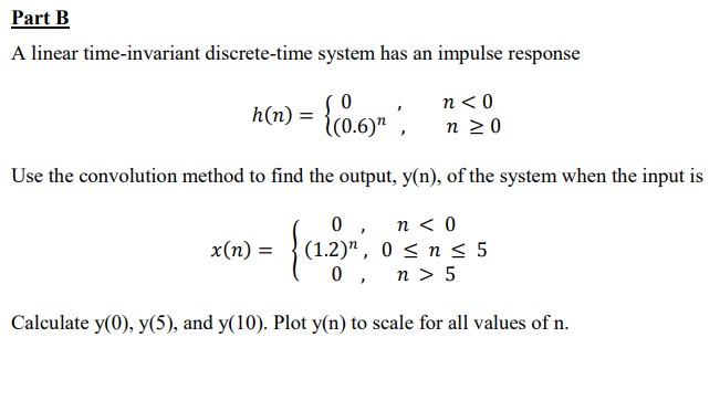 Answered: Part B A Linear Time-invariant… | Bartleby