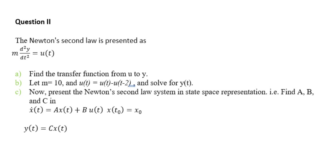 Answered Question Ii The Newton S Second Law Is Bartleby