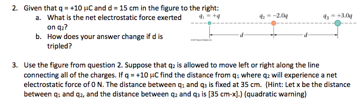 Answered 2 Given That Q 10 µc And D 15 Cm Bartleby