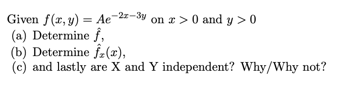 Answered Given F X Y Ae 2 3y On X 0 And Y Bartleby