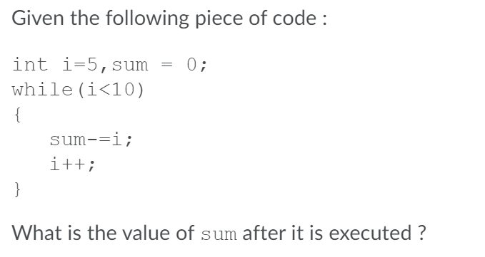 Answered: Given the following piece of code : int… | bartleby