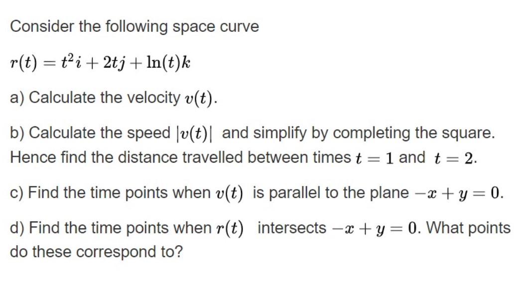 Answered Consider The Following Space Curve R T Bartleby