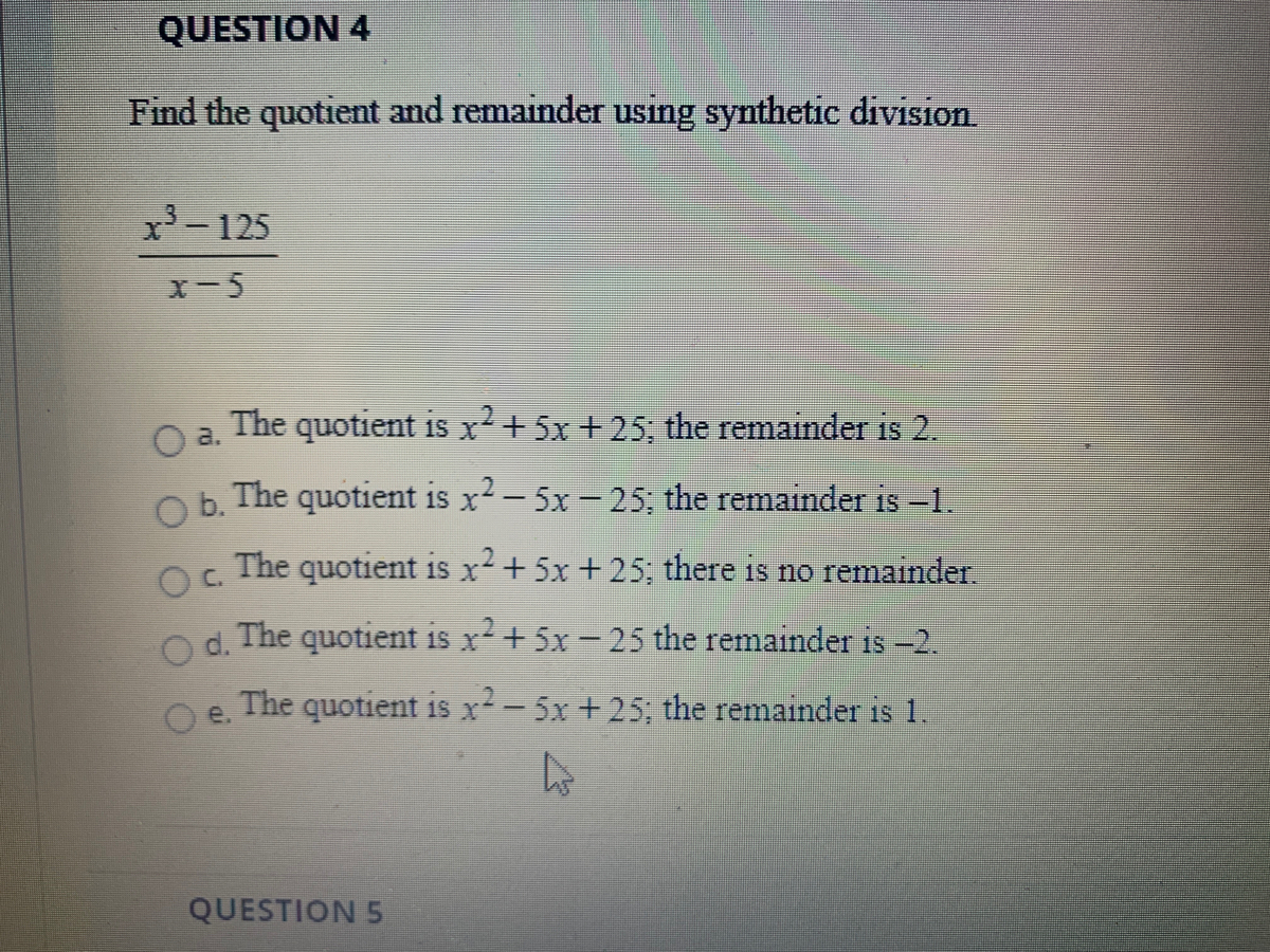 Answered: Find The Quotient And Remainder Using… | Bartleby