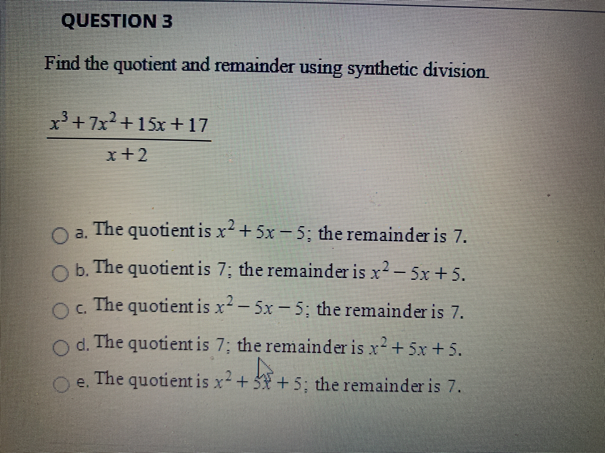 Answered: Find The Quotient And Remainder Using… | Bartleby