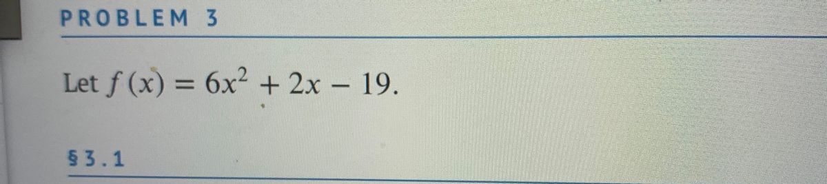 Answered Problem 3 Let F X 6x² 2x 19 … Bartleby