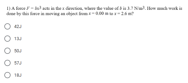 Answered 1 A Force F Bx3 Acts In The X Bartleby