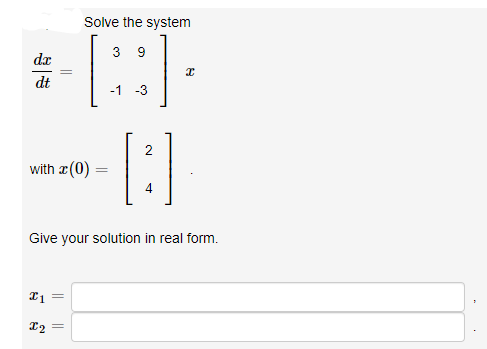 Answered Solve The System 3 9 Da Dt 1 3 With Ae Bartleby