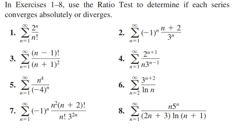 Answered In Exercises 1 8 Use The Ratio Test To Bartleby