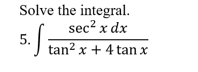 Answered Solve The Integral Sec X Dx Tan X Bartleby