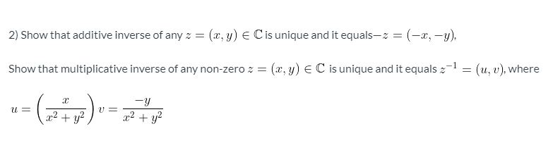 Answered 2 Show That Additive Inverse Of Any Z Bartleby