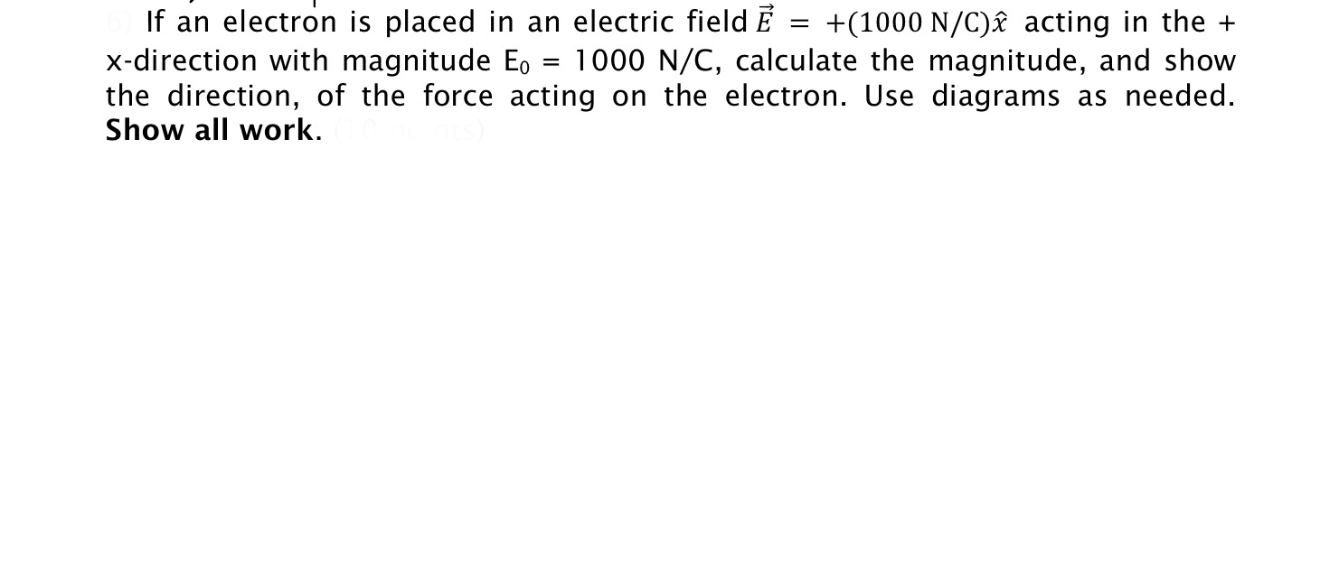 Answered: If an electron is placed in an electric… | bartleby