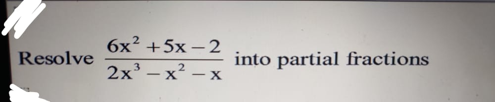 answered-6x-5x-2-resolve-2x-into-partial-bartleby