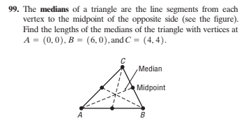 Answered: 99. The medians of a triangle are the… | bartleby