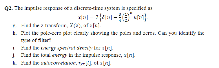 Answered The Impulse Response Of A Discrete Time Bartleby