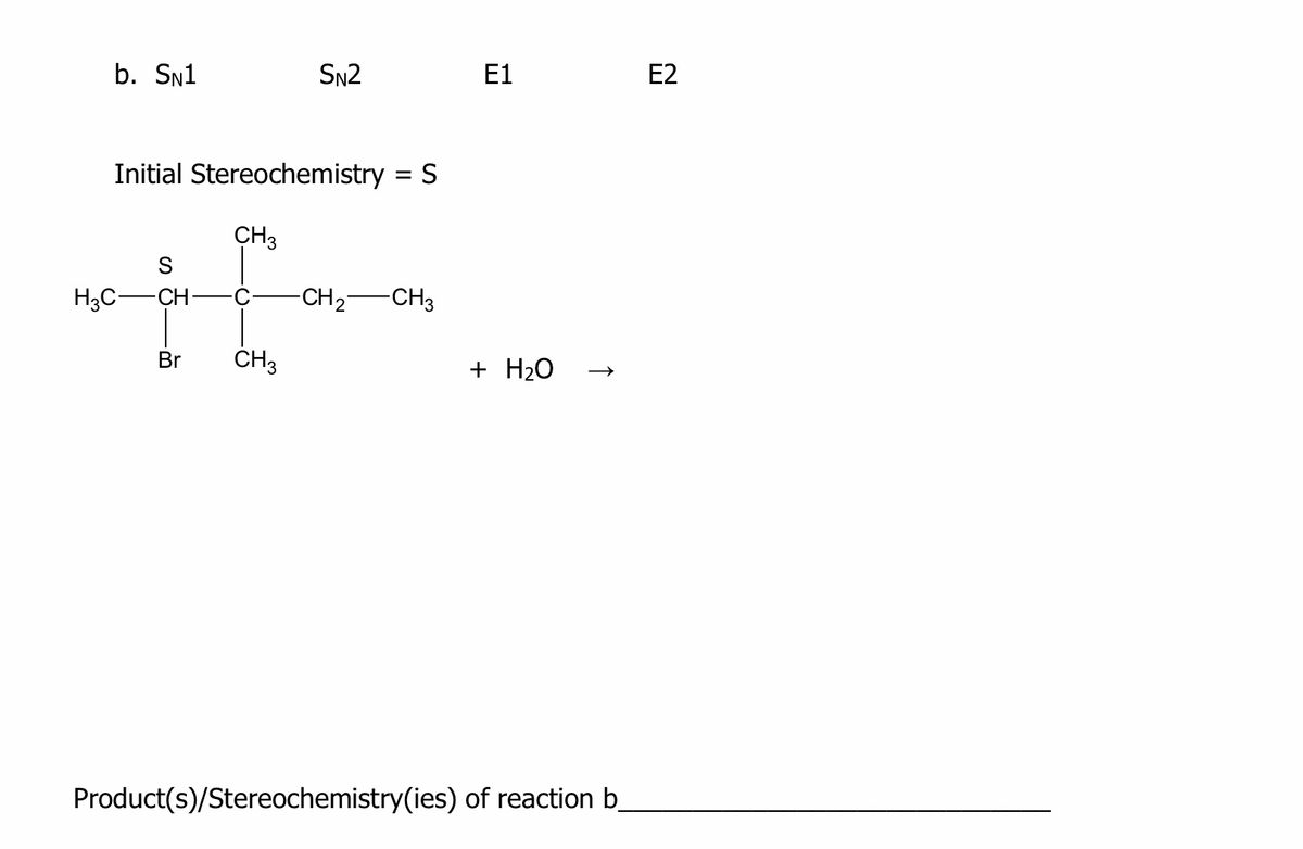 Answered: B. SN1 SN2 E1 E2 Initial… | Bartleby