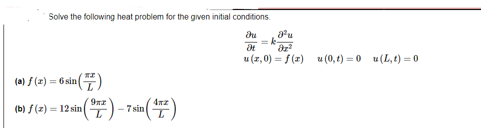 Answered Solve The Following Heat Problem For Bartleby