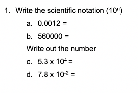 Answered: 1. Write the scientific notation (10