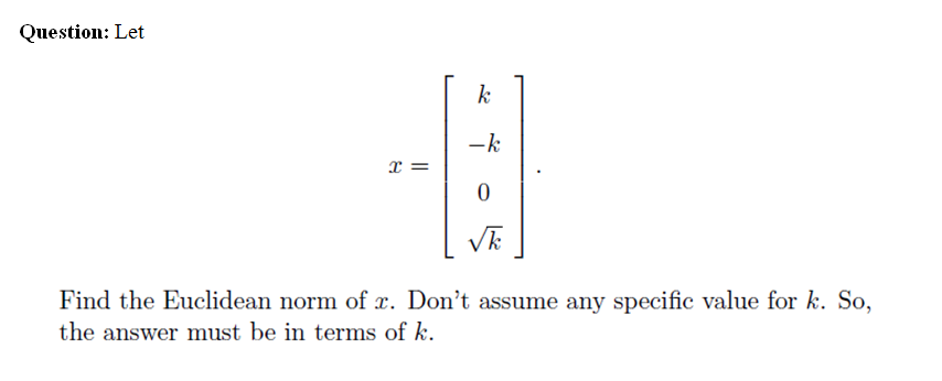 Answered K K Find The Euclidean Norm Of X Bartleby