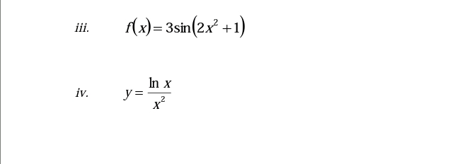 Answered: (x)= 3sin(2x +1) iii. In x y= - iv. 2 | bartleby