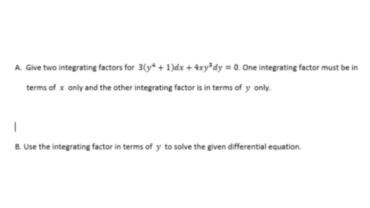 Answered A Give Two Integrating Factors For Bartleby