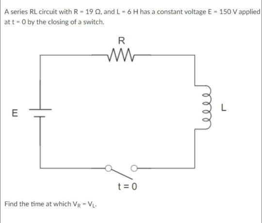 Answered A Series Rl Circuit With R 19 Q And Bartleby