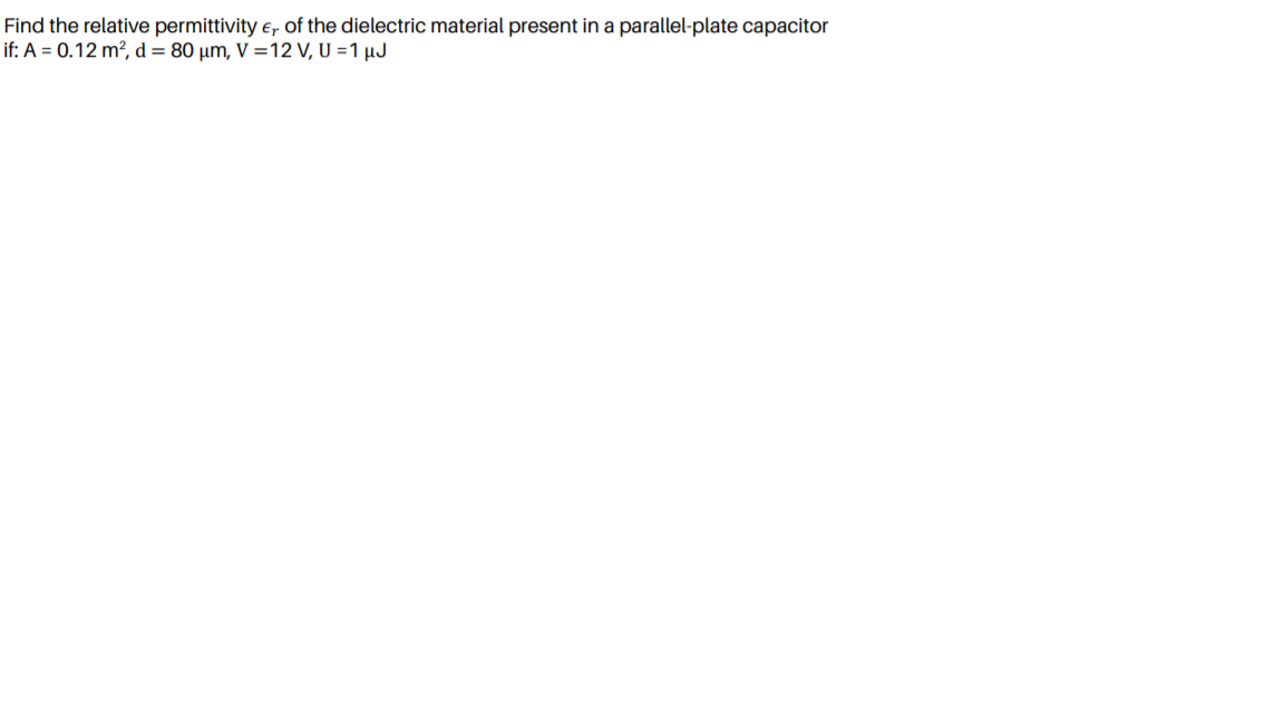 Answered Find The Relative Permittivity E Of Bartleby