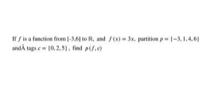 Answered If Is A Function From 3 6 To R Bartleby