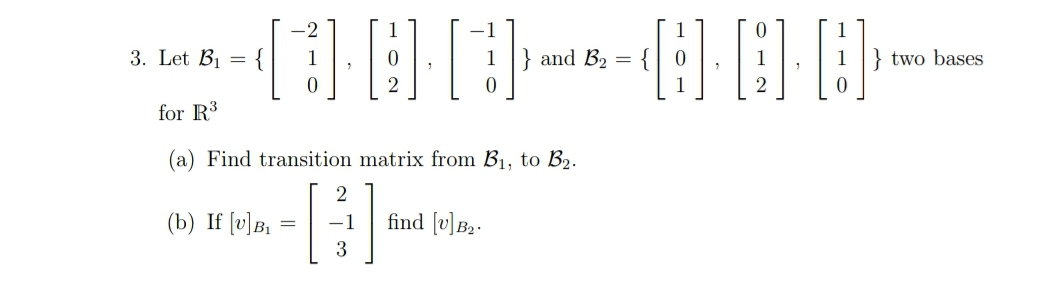 Answered: -2 1 1 3. Let B1 = { 1} and B2 = } two… | bartleby