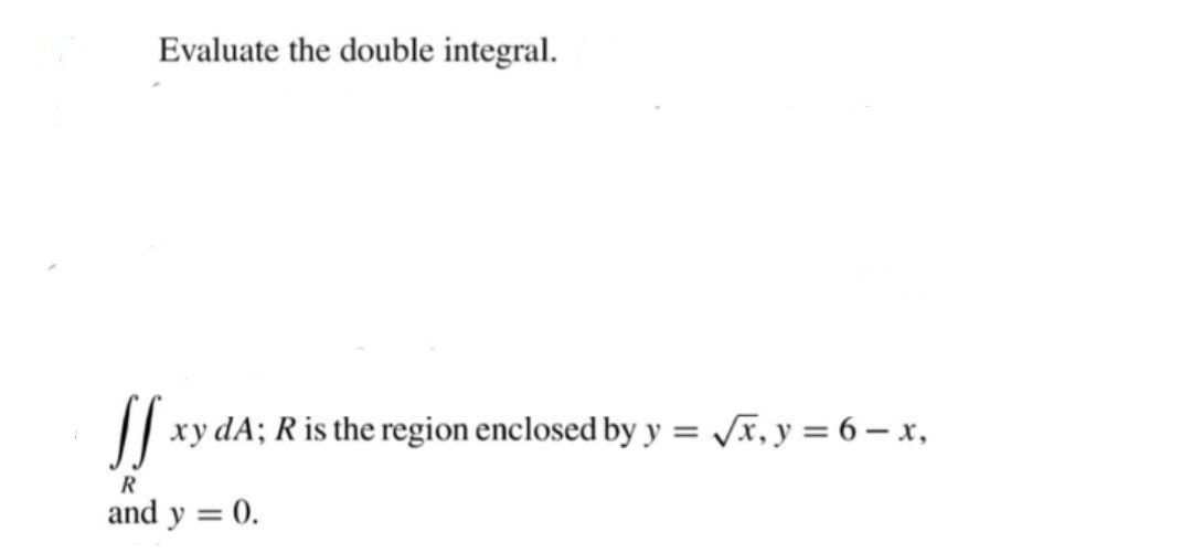Answered Evaluate The Double Integral Xy Da R Bartleby