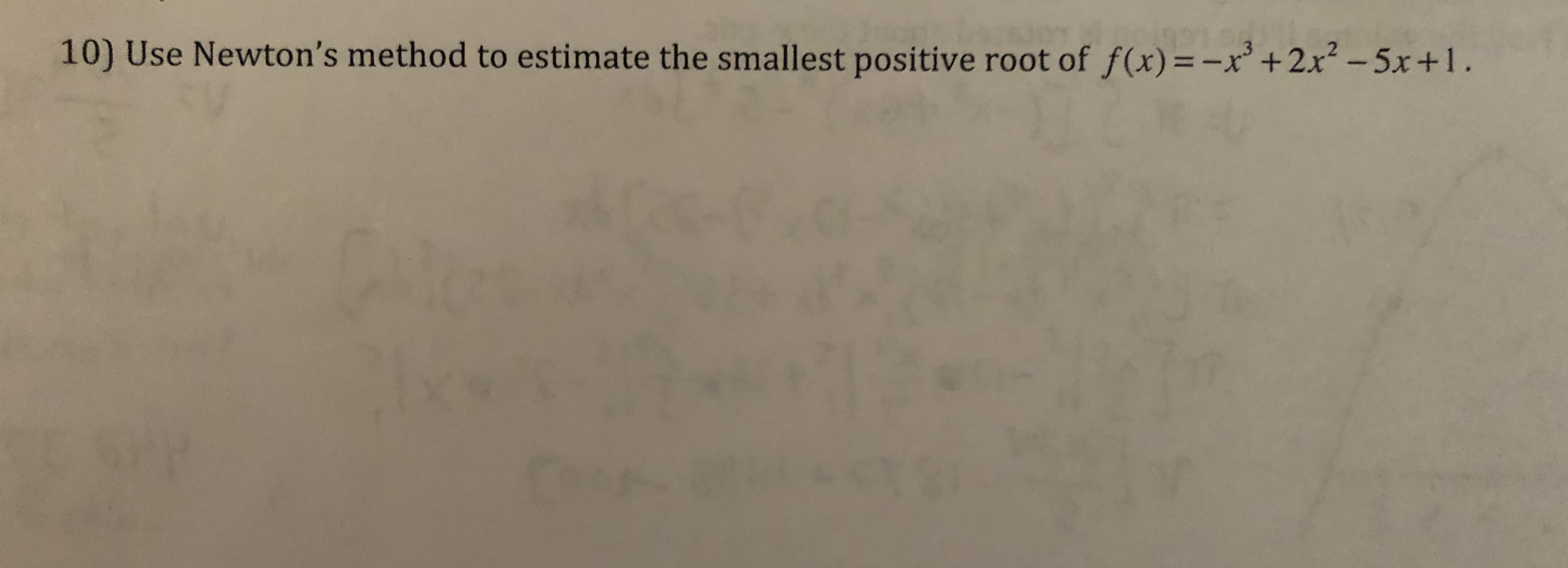 Answered Use Newtons Method To Estimate The… Bartleby