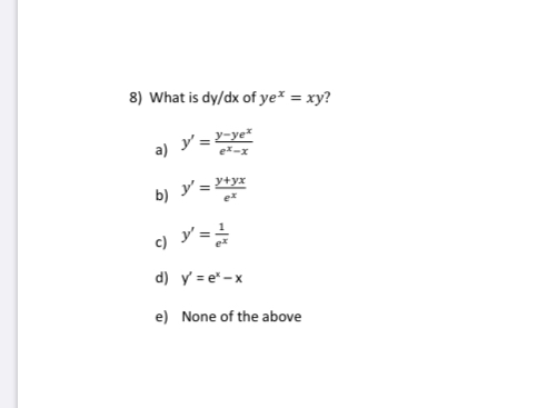 Answered 8 What Is Dy Dx Of Ye Xy Y Ye A Y Bartleby