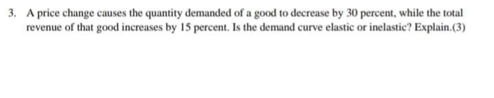 answered-3-a-price-change-causes-the-quantity-bartleby