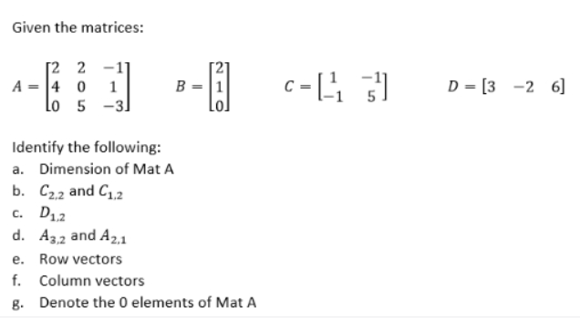 Answered: Given The Matrices: [2 2 -1 A = 