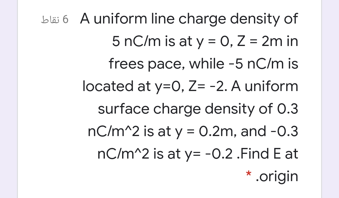 Answered A Uniform Line Charge Density Of 5 Nc M Bartleby