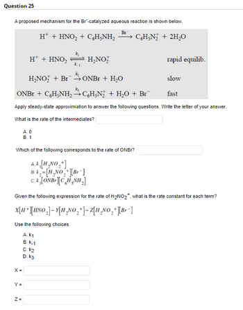 Answered: Question 25 A proposed mechanism for… | bartleby