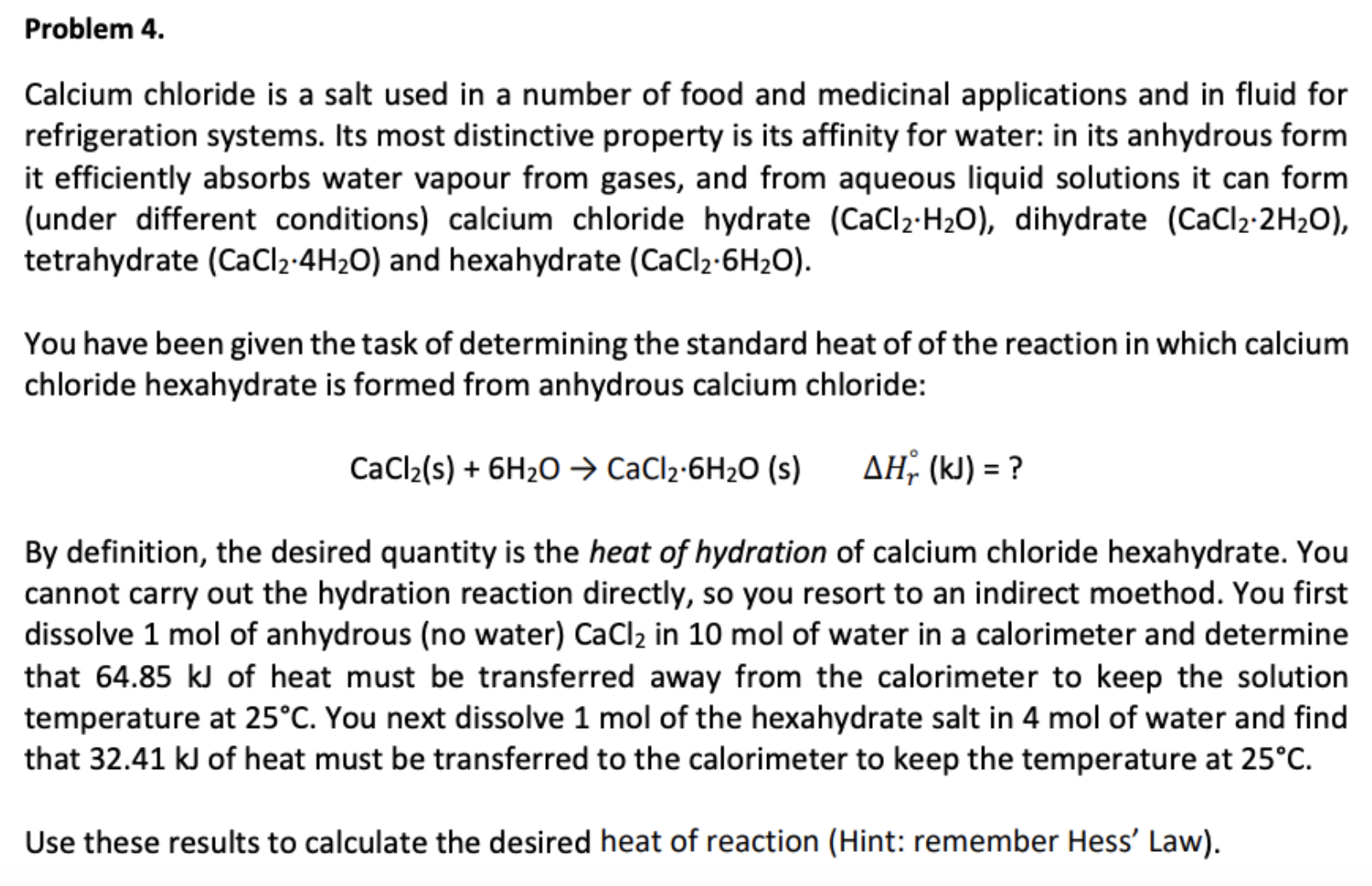 Answered Problem 4 Calcium Chloride Is A Salt Bartleby