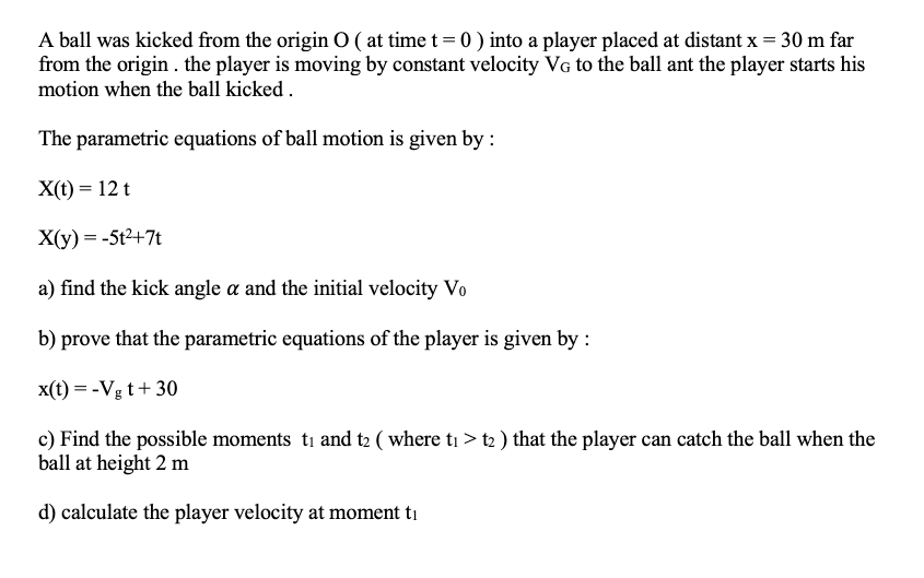 Answered A Find The Kick Angle A And The Bartleby