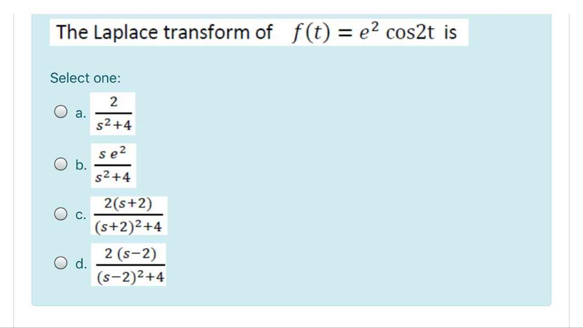 Answered The Laplace Transform Of F T E Bartleby