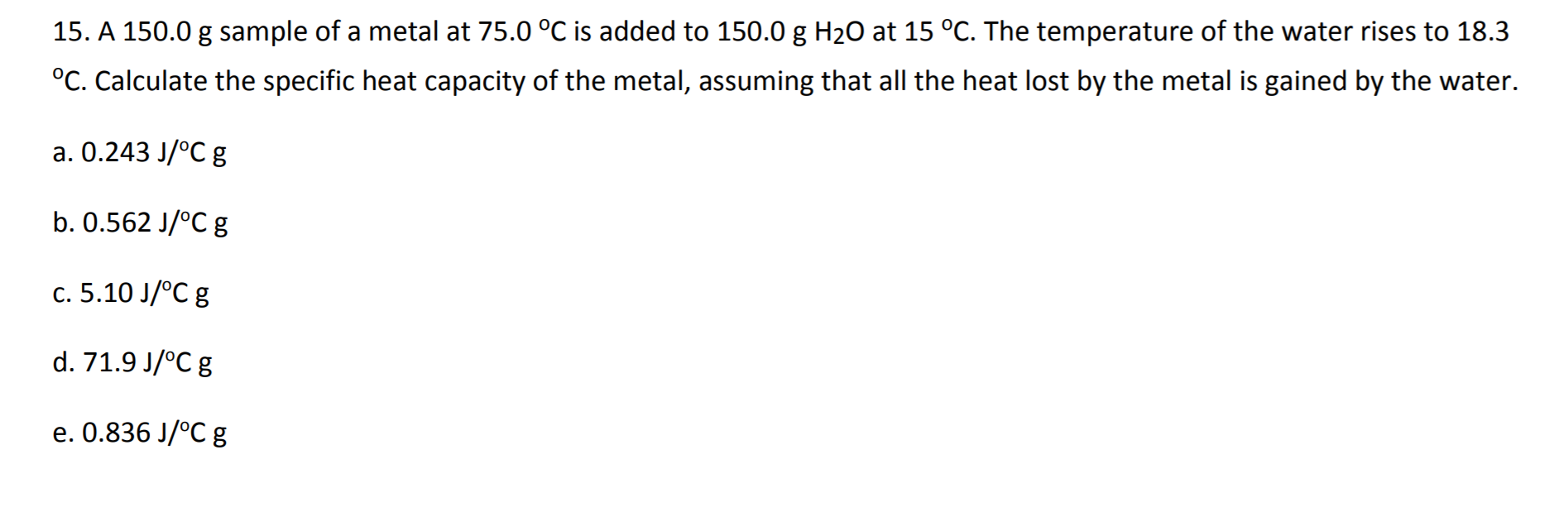 Answered 15 A 150 0 G Sample Of A Metal At 75 0 Bartleby