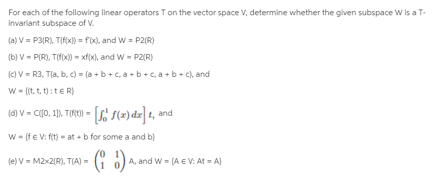 For Each Of The Following Linear Operators T On Bartleby