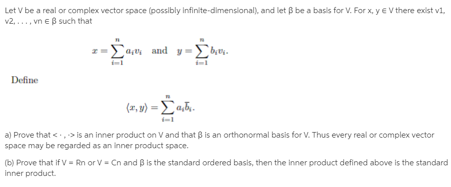 Let V Be A Real Or Complex Vector Space Possibly Bartleby