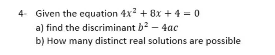 answered-4-given-the-equation-4x2-8x-4-0-bartleby