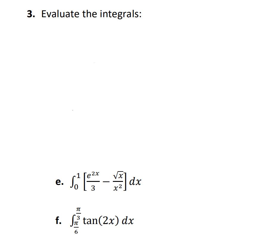 Answered 3 Evaluate The Integrals E2x Dx X2 E Bartleby