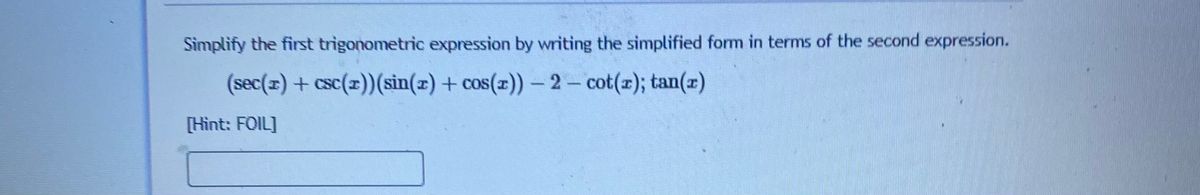 Answered: Simplify the first trigonometric… | bartleby